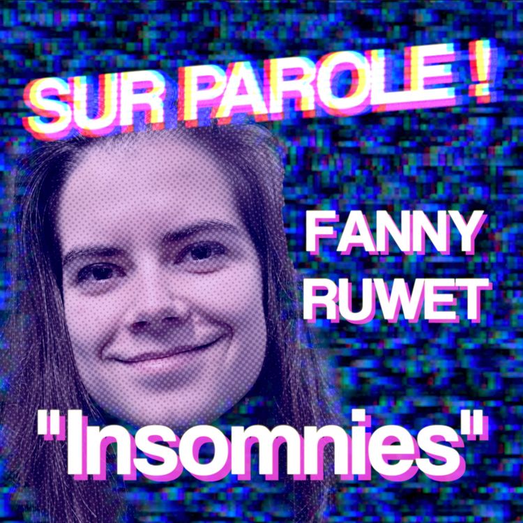 cover art for "Insomnies" avec Fanny Ruwet 