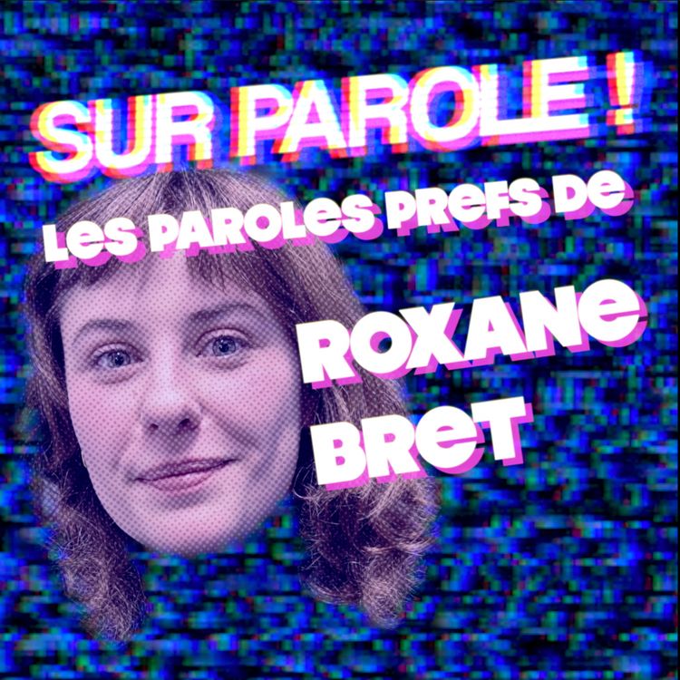 cover art for EXTRAIT : "Les paroles prefs de Roxane Bret"