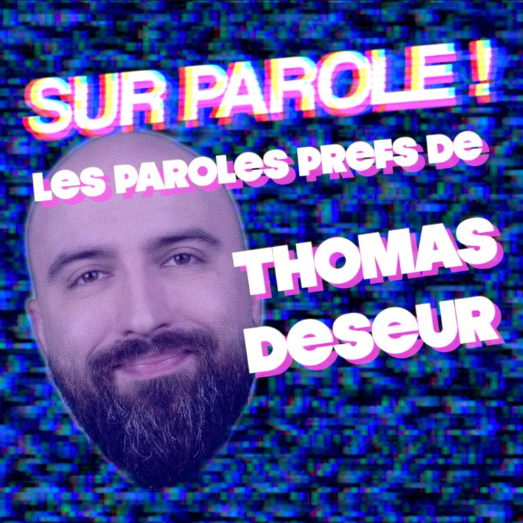 cover art for EXTRAIT : "Les paroles prefs de Thomas Deseur"