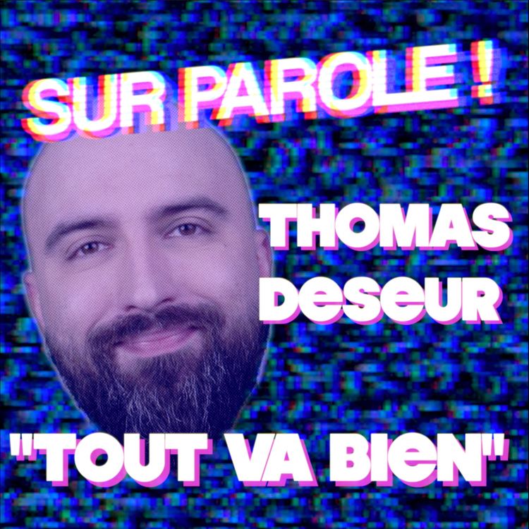 cover art for "Tout va bien" avec Thomas Deseur
