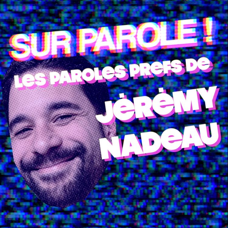 cover art for EXTRAIT : "Les paroles prefs de Jérémy Nadeau"