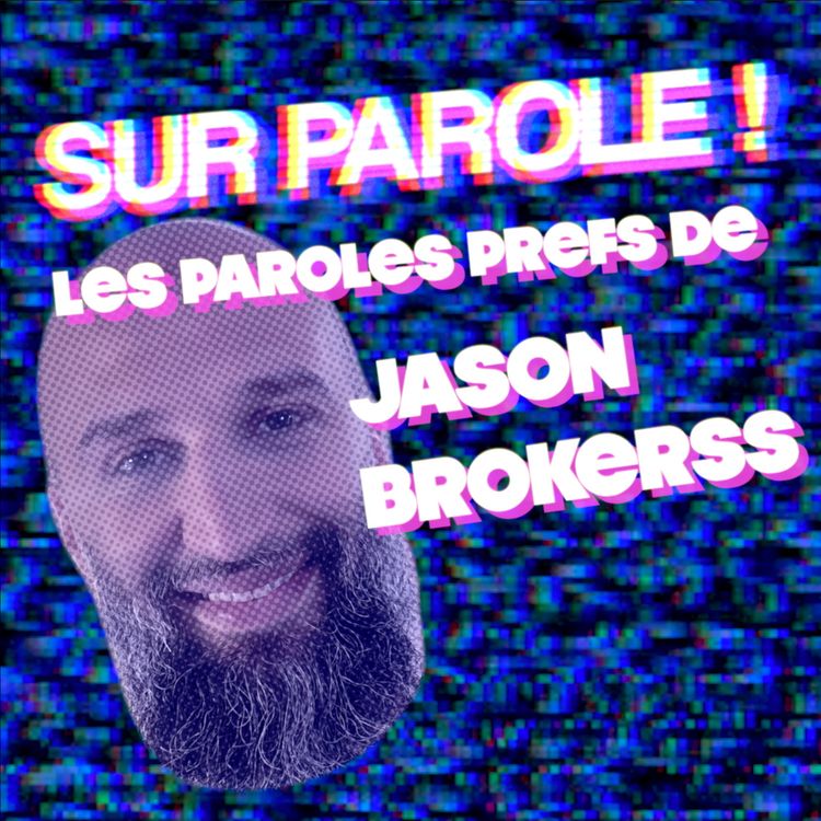 cover art for EXTRAIT : "Les paroles prefs de Jason Brokerss"