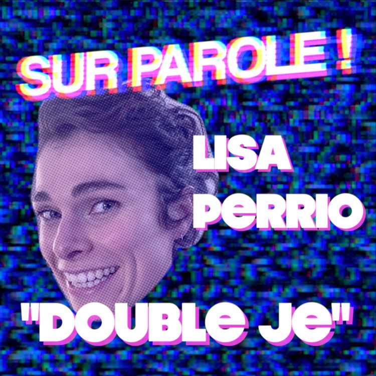 cover art for "Double je" avec Lisa Perrio 