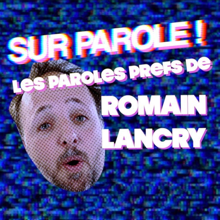 cover art for EXTRAIT : "Les paroles prefs de Romain Lancry"