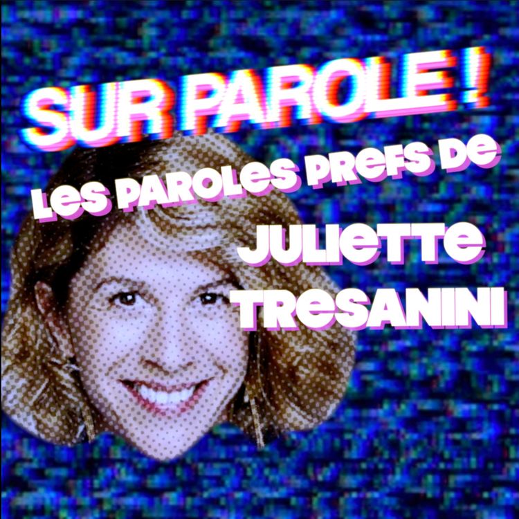 cover art for EXTRAIT : "Les paroles prefs de Juliette Tresanini
