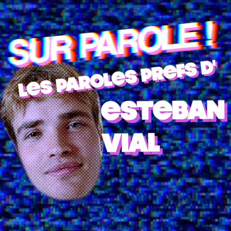 cover art for EXTRAIT : "Les paroles prefs d'Esteban Vial"
