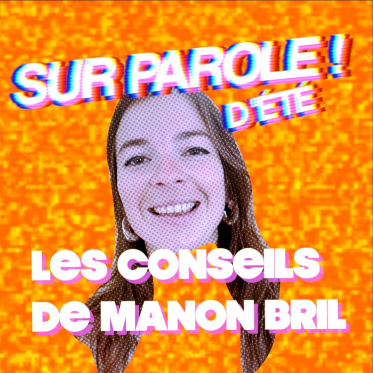 cover art for BONUS : Les conseils de Manon Bril pour passer un bel été !