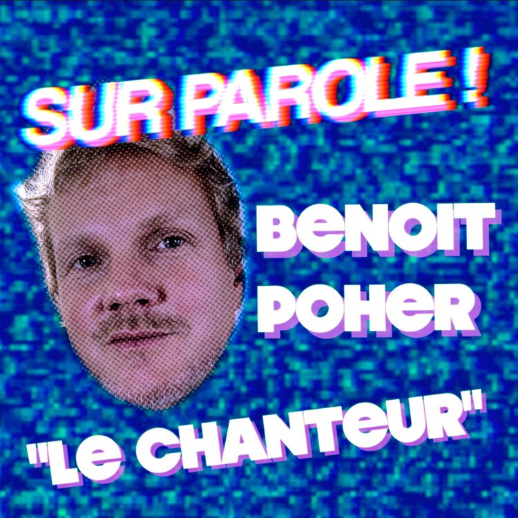 cover art for "Le chanteur" avec Benoit Poher 