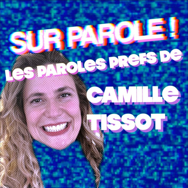 cover art for EXTRAIT : "Les paroles prefs de Camille Tissot"