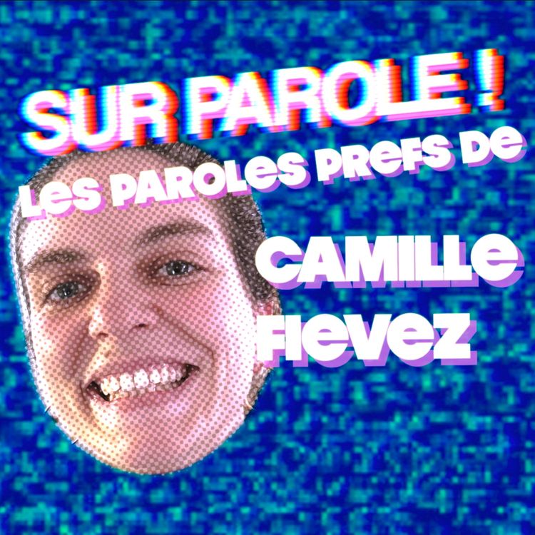 cover art for EXTRAIT : "Les paroles prefs de Camille Fievez"