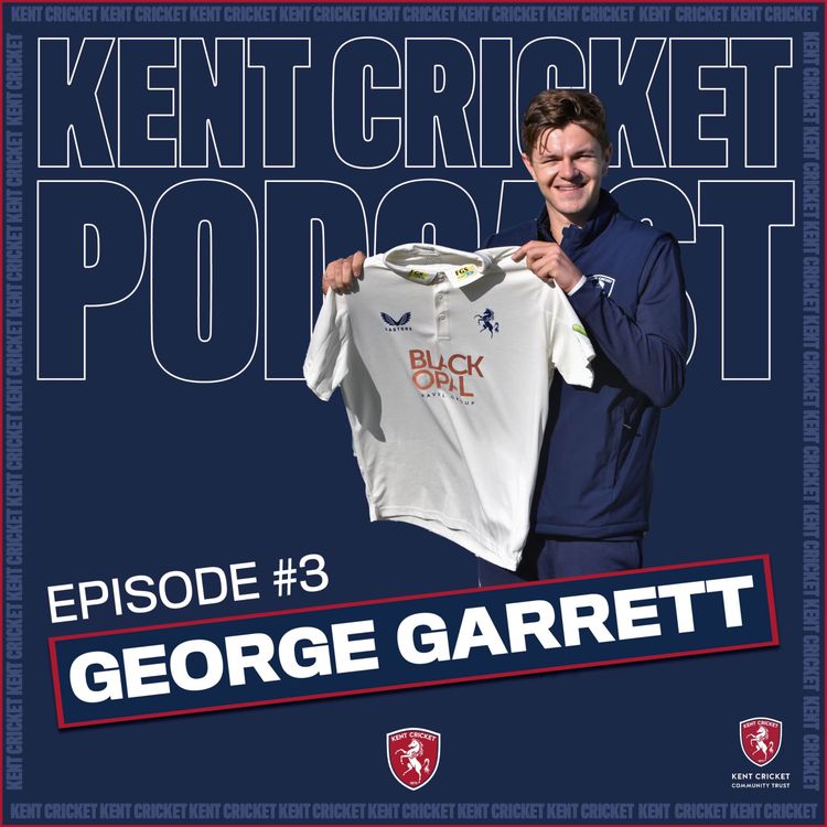 cover art for Episode #3: George Garrett: Academy Journey, Commuting for Cricket, Living with Mikey 