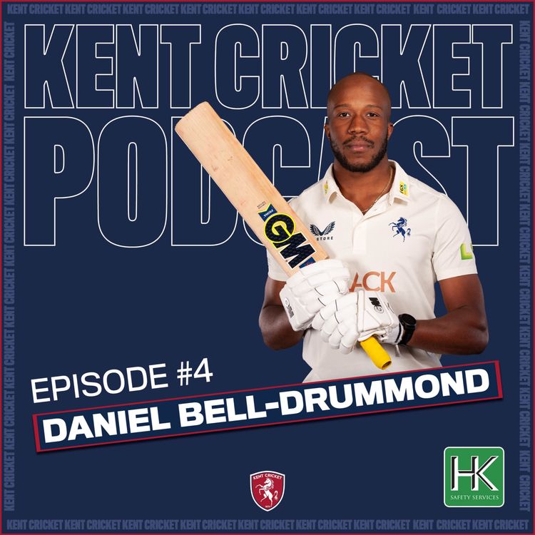 cover art for Episode #4: Daniel Bell-Drummond: Captaincy Goals, Record Breaking Knocks & Franchise Frustrations 
