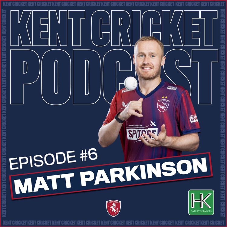 cover art for Episode #6: Matt Parkinson: Fresh Starts, England Call-Ups & Segways