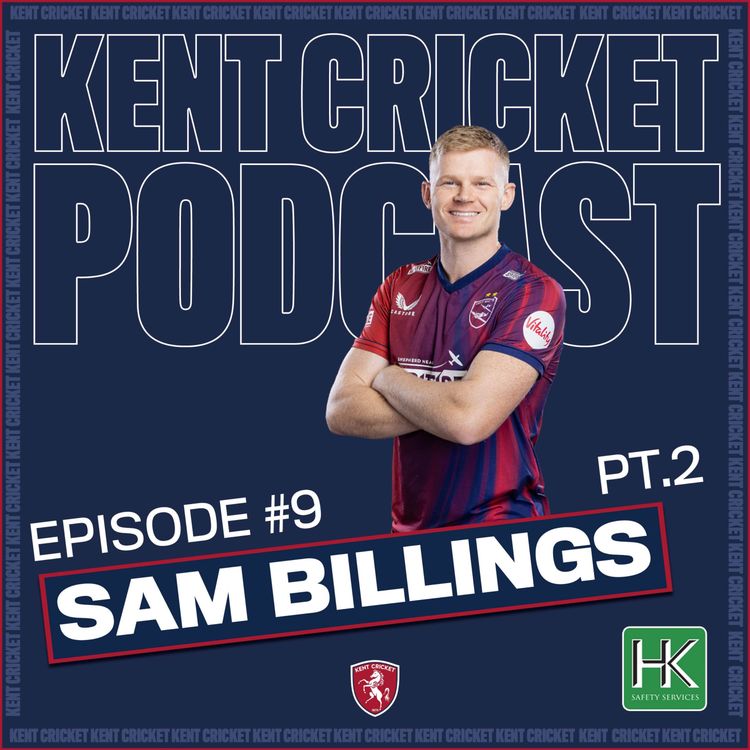cover art for Episode #9: Sam Billings Pt.2: T20 Form, FIFA & the ‘Three Keepers’