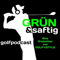 cover art for Grün & saftig - der Golfpodcast