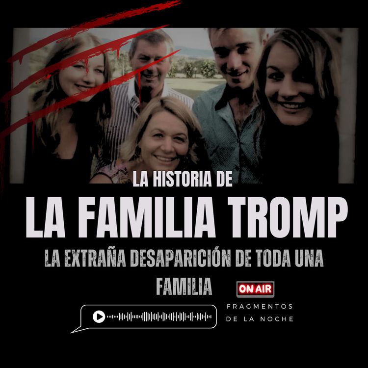 cover art for La misteriosa desaparición de la familia Tromp | Fragmentos de la Noche