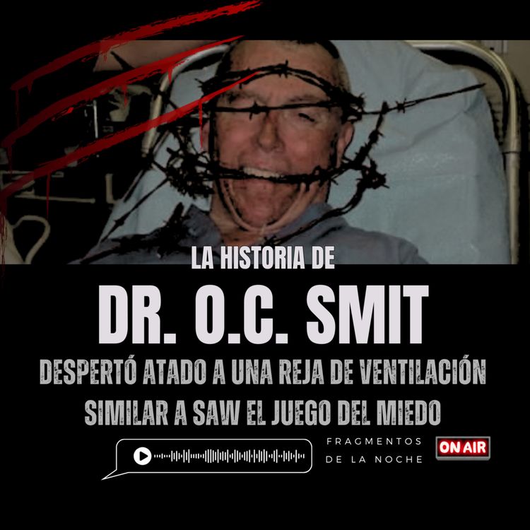 cover art for El caso del Dr. O.C. Smith | Fragmentos de la Noche