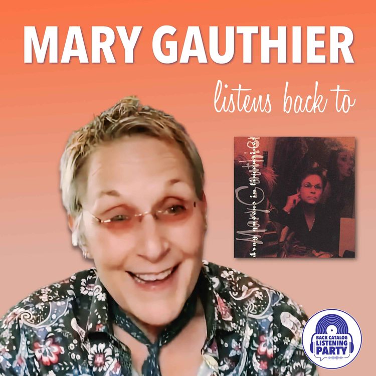 cover art for Mary Gauthier Listens Back to Drag Queens In Limousines