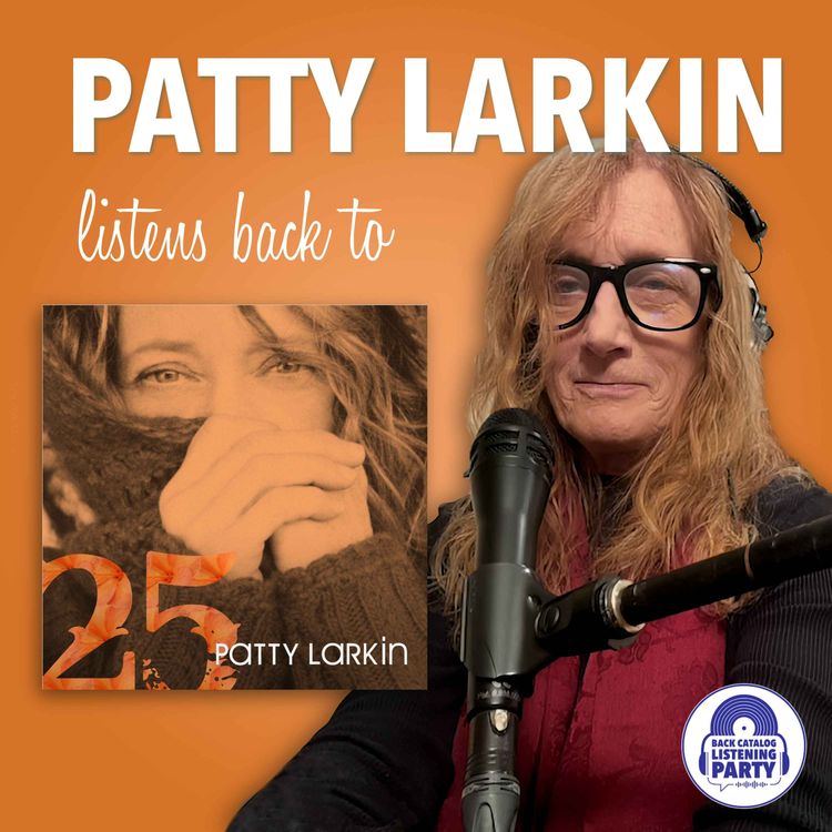 cover art for Patty Larkin Listens Back to 25