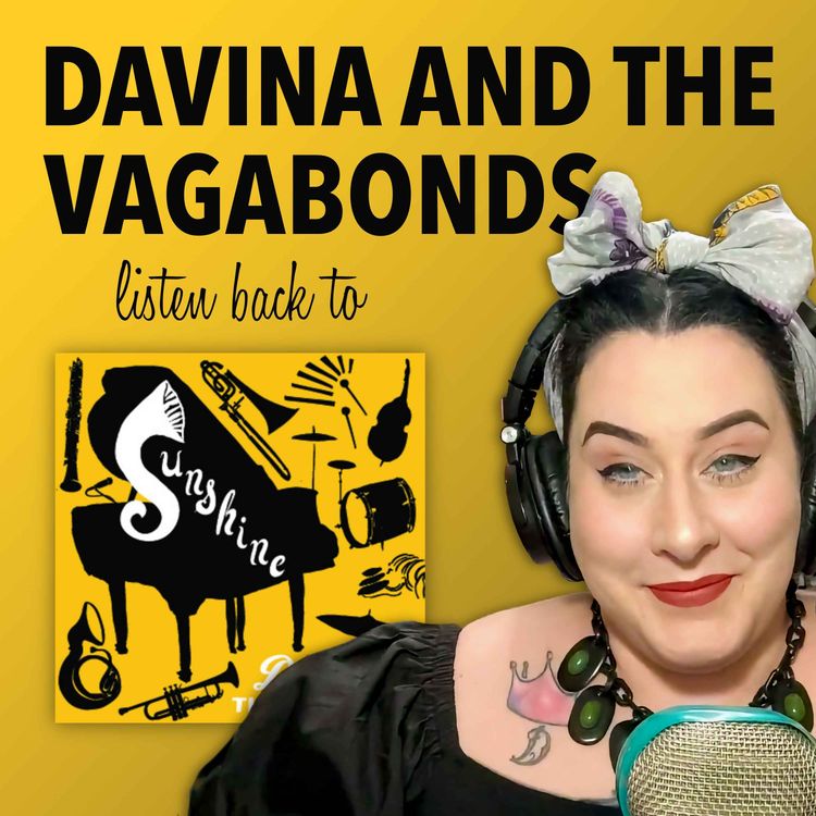 cover art for Davina and The Vagabonds Listen Back to Sunshine (ENCORE)