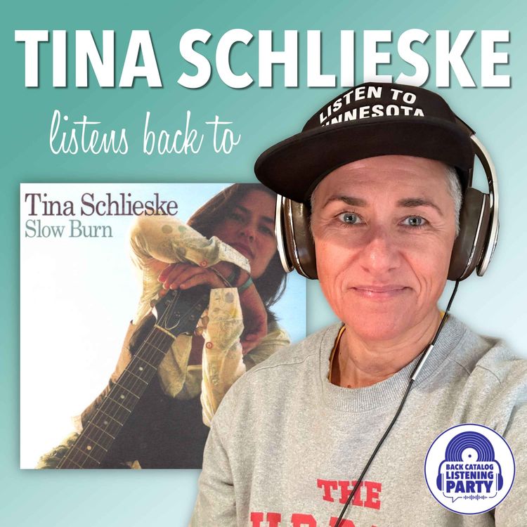 cover art for Tina Schlieske Listens Back to Slow Burn (ENCORE)