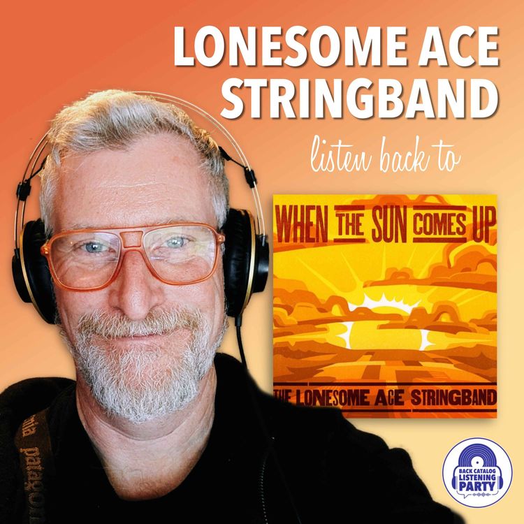 cover art for The Lonesome Ace Stringband Listens Back to When the Sun Comes Up
