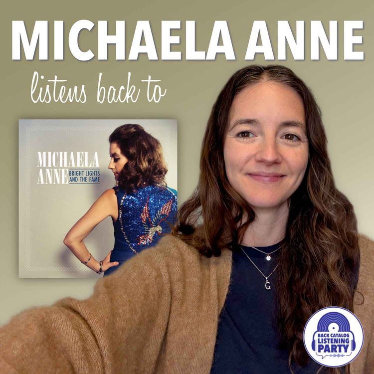 cover art for Michaela Anne Listens Back to Bright Lights and the Fame