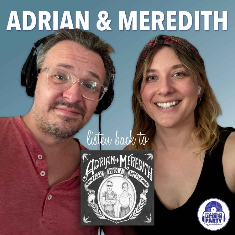 cover art for Adrian and Meredith Listen Back to More Than a Little 
