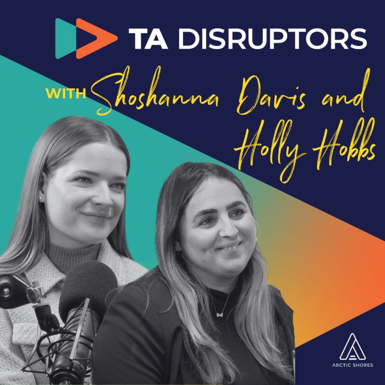 cover art for Gen Z are using AI in your recruitment process — how companies should respond | with Shoshanna Davis and Holly Hobbs