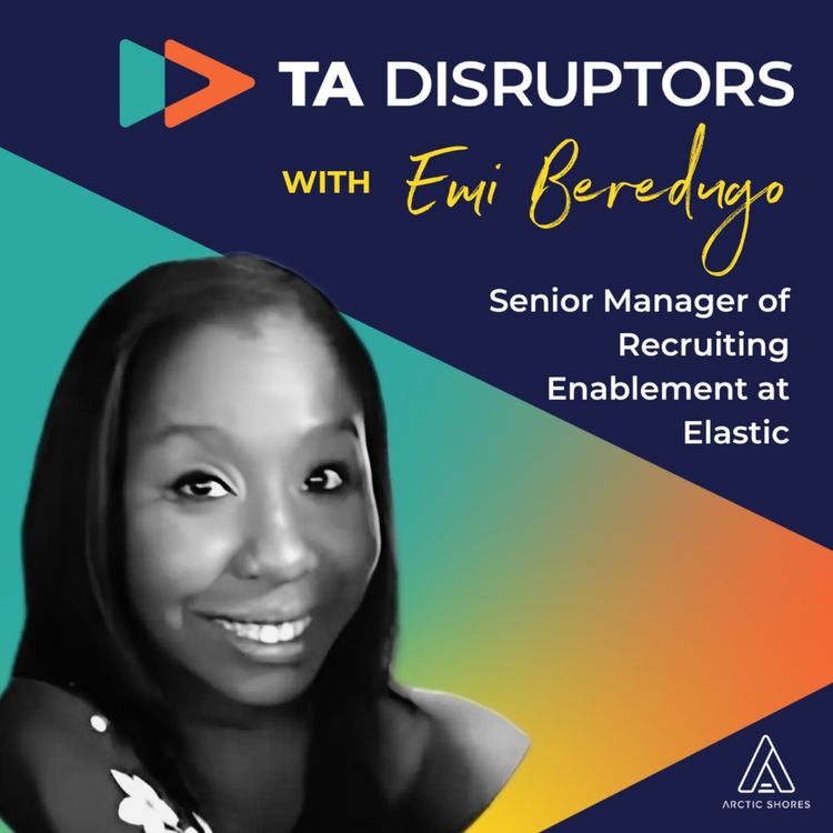 cover art for How to start thinking more strategically in TA | With Emi Beredugo