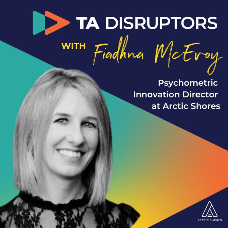 cover art for Why Learning Agility is a key capability for candidates in the AI era | With Fiadhna McEvoy