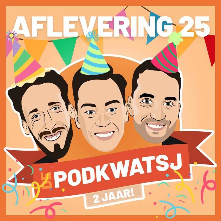 cover art for S2E25: 2 Jaar Podkwatsj