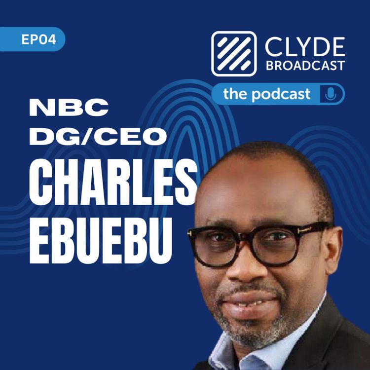cover art for 04. Charles Ebuebu | Looking at the future with the new DG of NBC