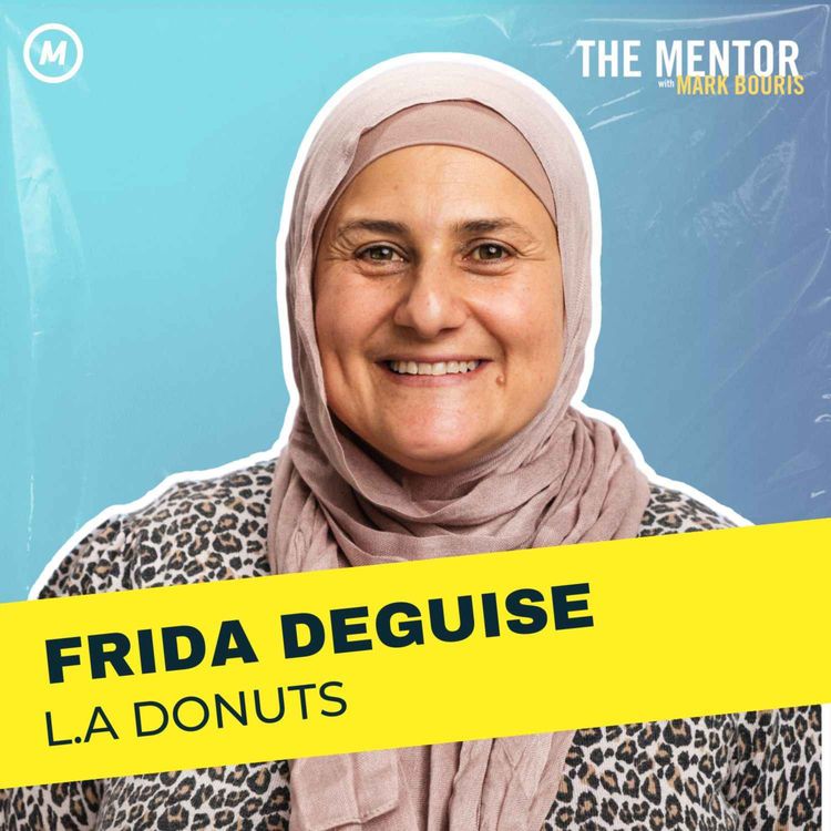 cover art for #464 Frida Deguise: Blending Humor & Hustle to Create LA Donuts