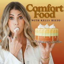 cover art for Comfort Food with Kelly Rizzo