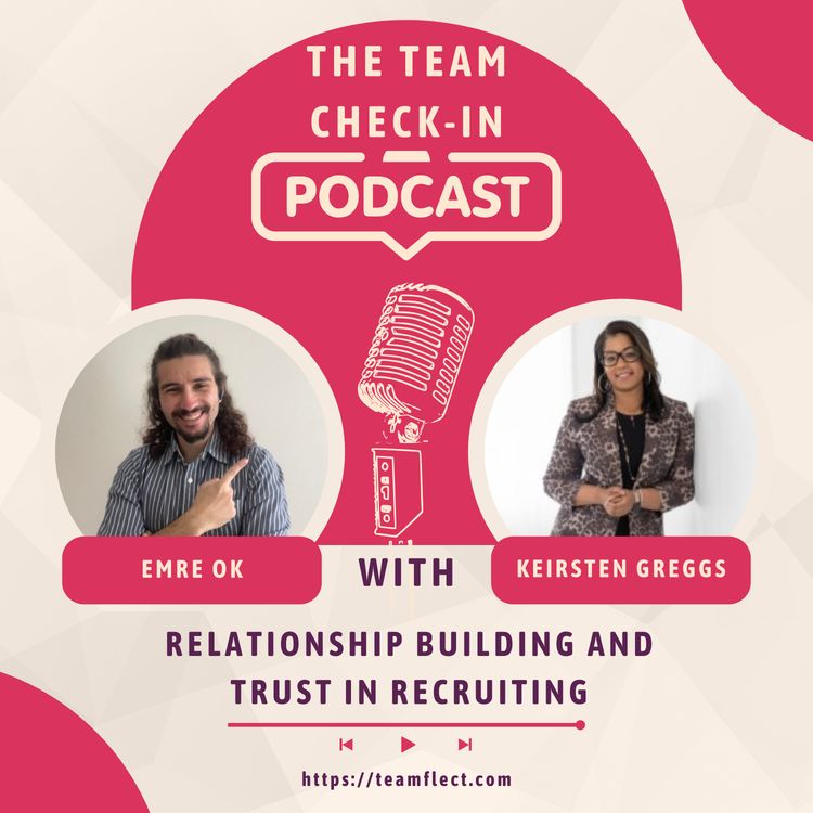 cover art for Relationship Building and Trust in Recruiting feat. Keirsten Greggs