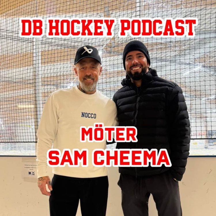 cover art for DB Hockey Podcast möter Sam Cheema (ENG)