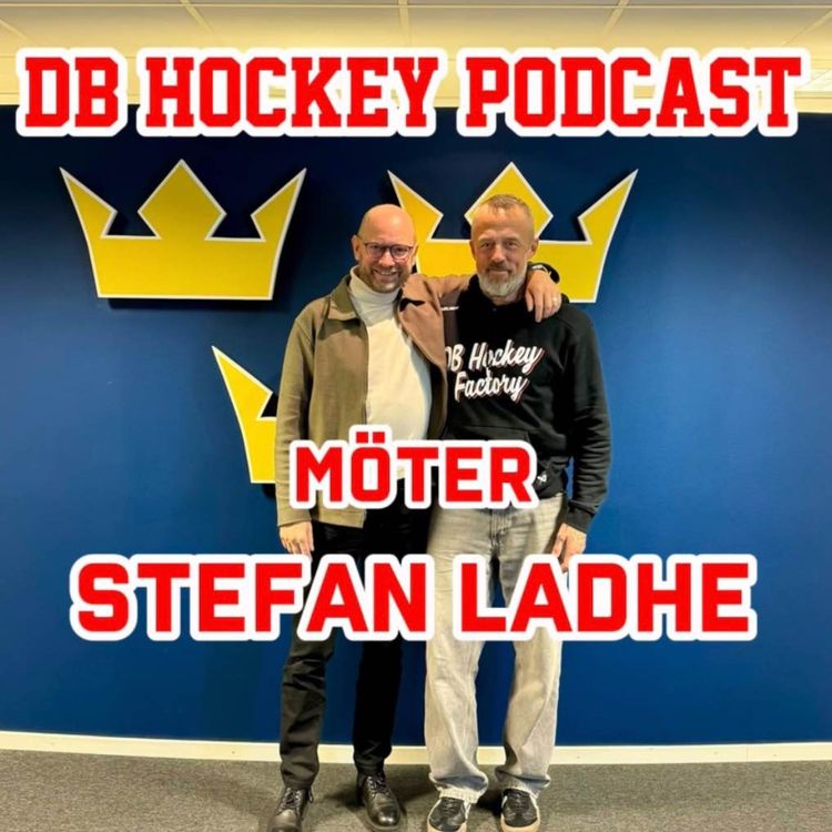 cover art for DB Hockey Podcast möter Stefan Ladhe 