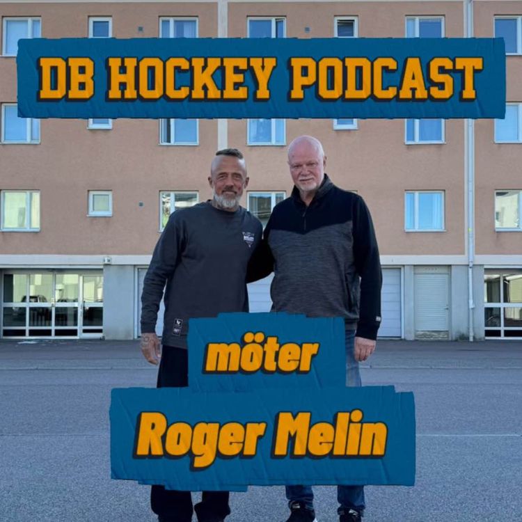 cover art for DB Hockey Podcast möter Roger Melin