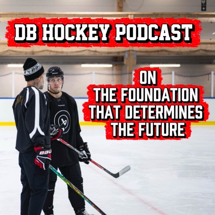 cover art for DB Hockey Podcast on The Foundation That Determines The Future (ENG)