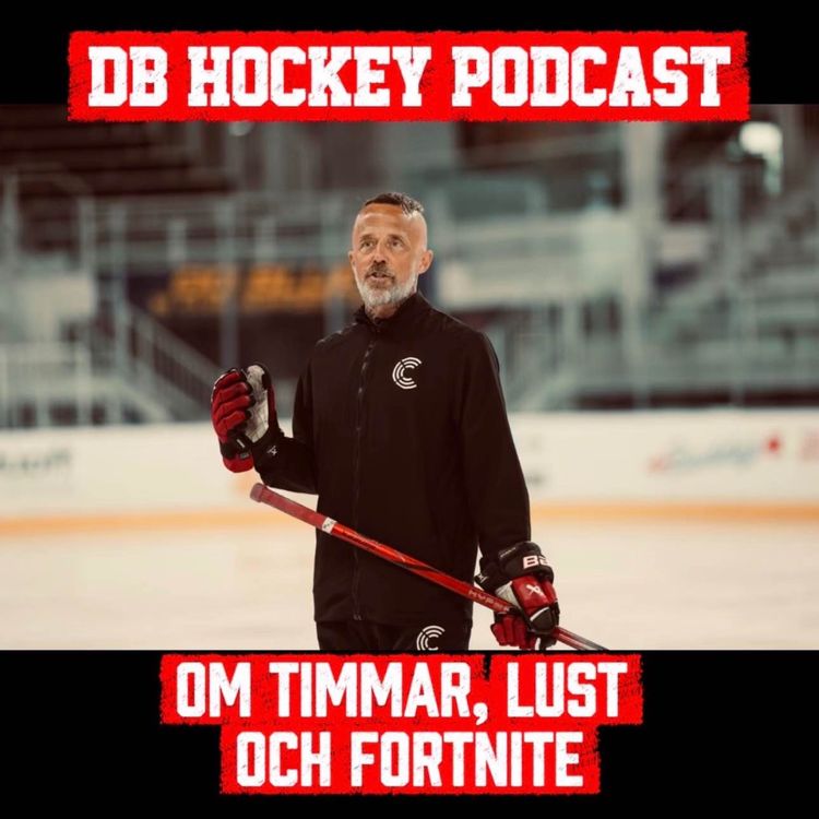 cover art for DB Hockey Podcast om Timmar, Lust och Fortnite