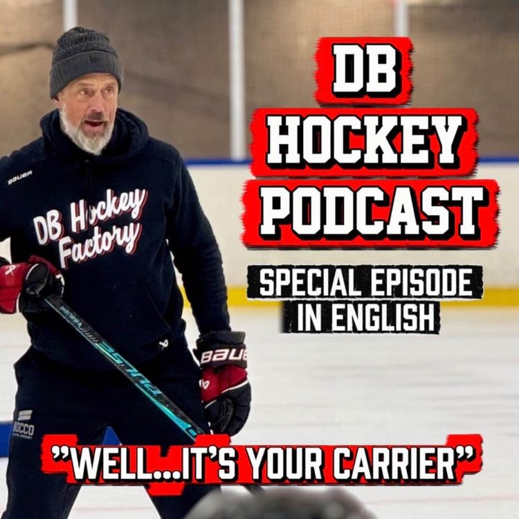cover art for DB Hockey Podcast "Well...it's your carrier"