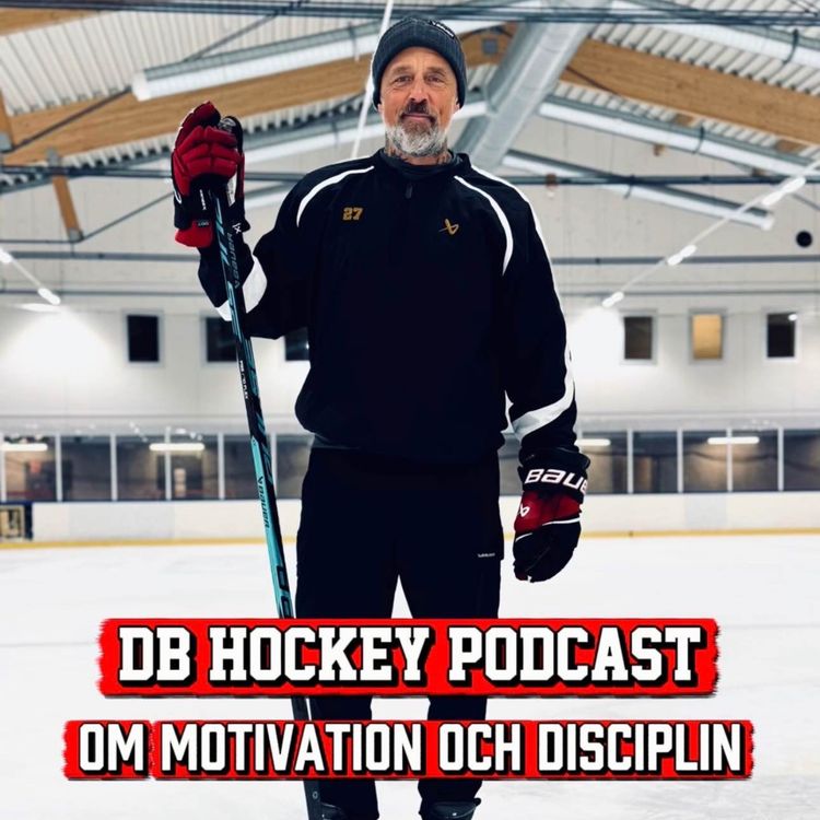 cover art for DB Hockey Podcast om Motivation och Disciplin