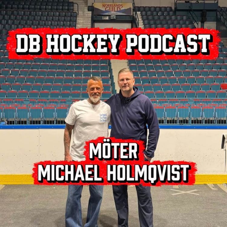 cover art for DB Hockey Podcast möter Michael Holmqvist