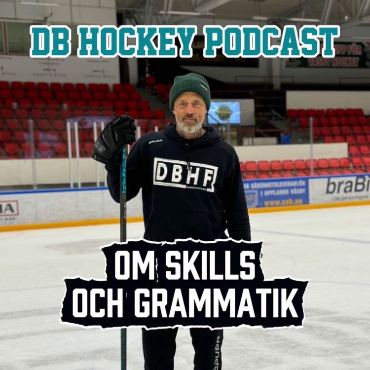 cover art for DB Hockey Podcast om Skills och Grammatik