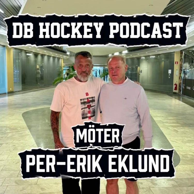 cover art for DB Hockey Podcast möter Per-Erik Eklund