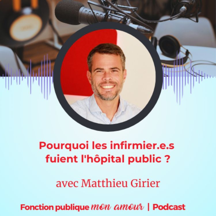 cover art for Pourquoi les infirmier.e.s fuient l'hôpital public ?