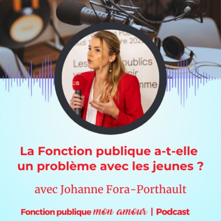 cover art for La fonction publique a-t-elle un problème avec les jeunes ?