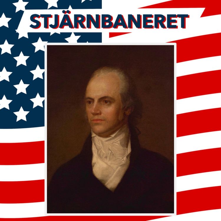 cover art for 252 Vicepresidenter: En förvirrande tid med Aaron Burr