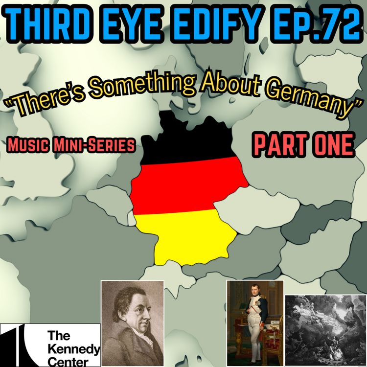 cover art for THIRD EYE EDIFY Ep.72 "There's Something About Germany" Music Mini-Series PART ONE